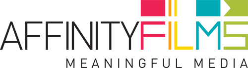 Affinityfilms, Inc.: Meaningful Media